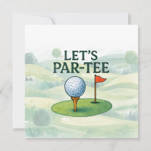 Golf Let’s Par-Tee Party Golf Theme Invitation