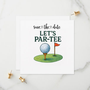 Golf Let’s Par-Tee Party Golf Theme  Save The Date
