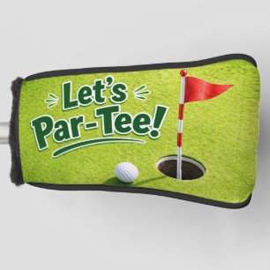 Golf Let’s Par-Tee Putting Green Party  Head Cover