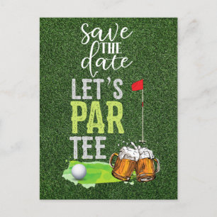 Golf Let’s Par tee with beer on green Save  Date Invitation Postcard