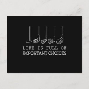 Golf Lover   Life  Is Full Of Important Choices Announcement Postcard