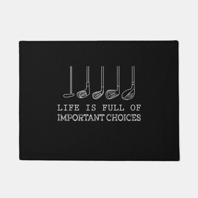 Golf Lover | Life  Is Full Of Important Choices Doormat (Front)