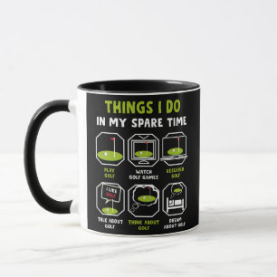 Golf Lovers Things I Do In My Spare Time Father's Mug