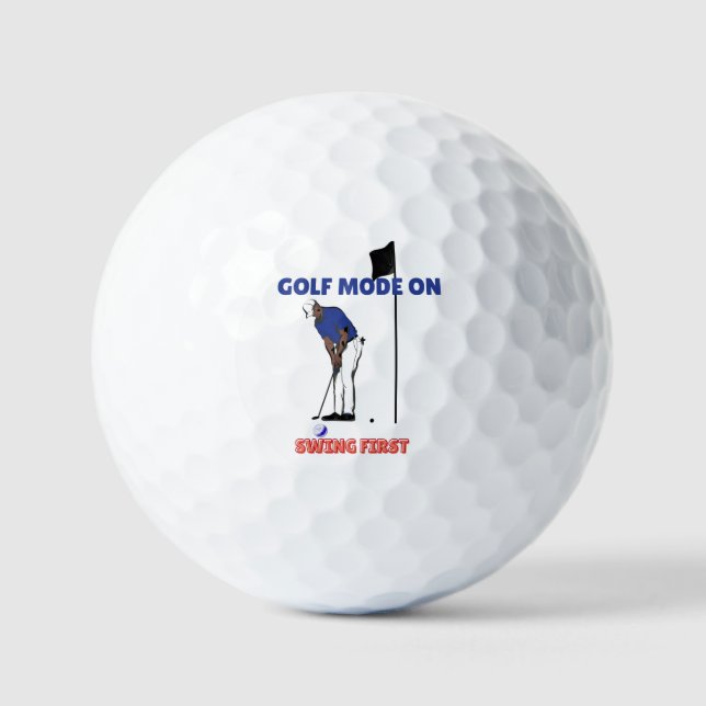 Golf Mode ON: Swing First | Funny Golfer Graphic T Balls (Front)