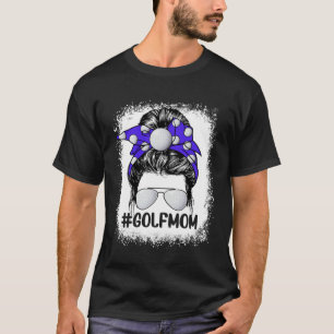 Golf Mom Glasses Messy Bun Women Cute Mother s Day T-Shirt