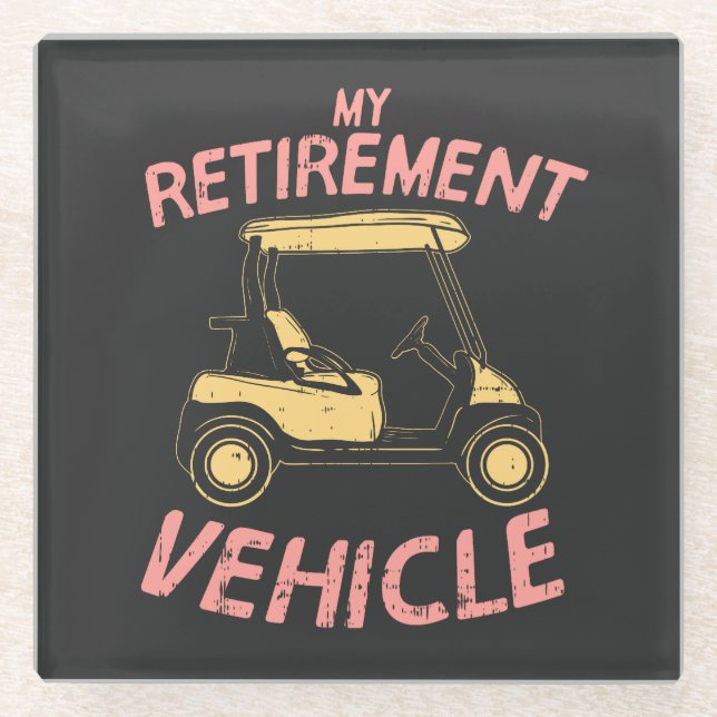 Golf - My Retirement Vehicle Glass Coaster (Front)