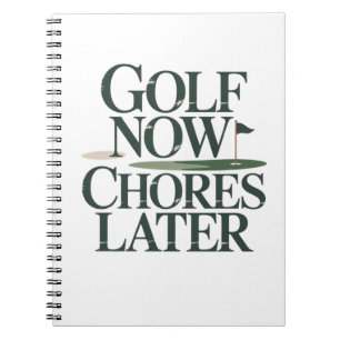 Golf Now Chores Later Retro Golf Humour Notebook
