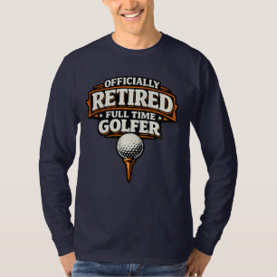 Golf Officially Retired Full Time Golfer Vintage T-Shirt