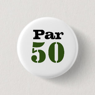 Golf Par 50th birthday with number for golfer golf 1 Inch Round Button