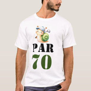 Golf Par 70 or golfer 70th Birthday  T-Shirt