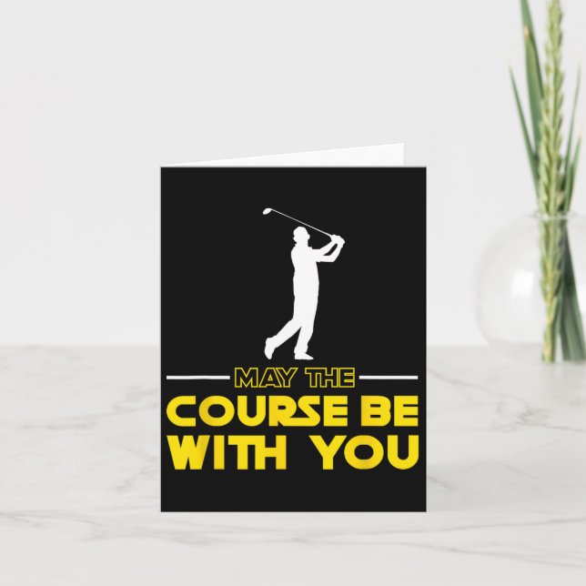 Golf Player Saying May The Course Be With You Golf Card (Front)