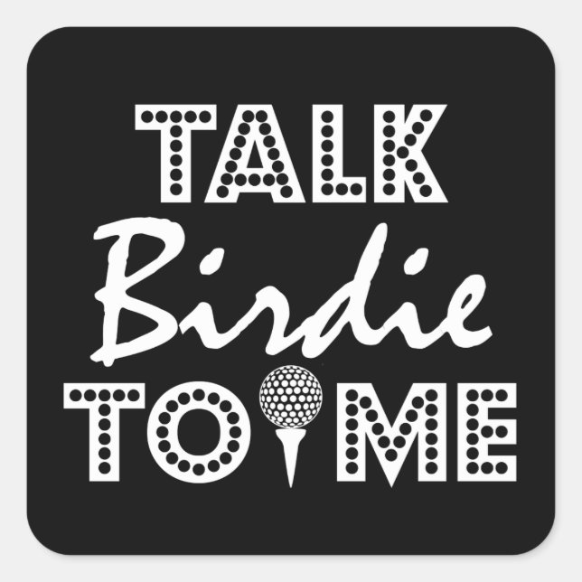 Golf Player: Talk Birdie To Me Square Sticker (Front)