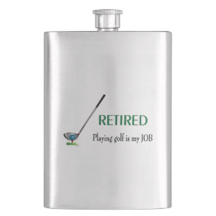 GOLF- Playing Golf is my JOB Hip Flask