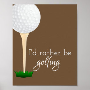 golf quote poster for golfers tan and white