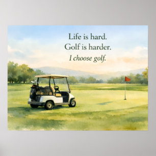 Golf quote with golf cart on green poster