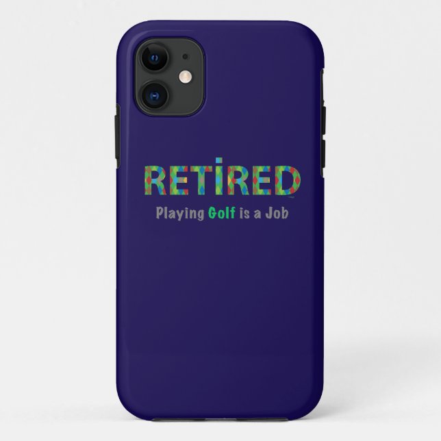 GOLF - Retired, Playing Golf is a JOB Case-Mate iPhone Case (Back)
