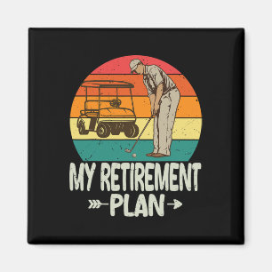 Golf Retirement Plan Golf Shirt Funny 2026 Golf Re Magnet