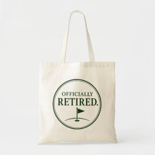 Golf Retirement Themed for Golfer Funny Tote Bag