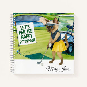 Golf Retirement themed for Siamese Cat lovers Notebook