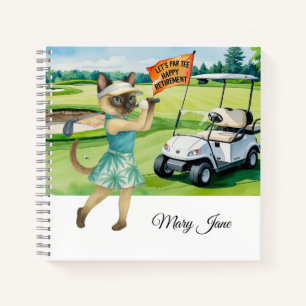 Golf Retirement themed for Siamese Cat lovers Notebook