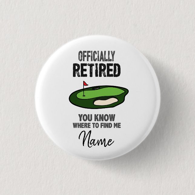 Golf Retirement with flag at golf course golfer  1 Inch Round Button (Front)
