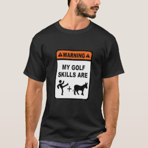 Golf Skills Kick Donkey Clubs Ball Cool Fun Gag Gi T-Shirt