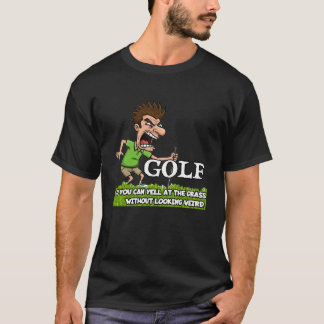 Golf: So you can yell at the grass ... 2 T-Shirt