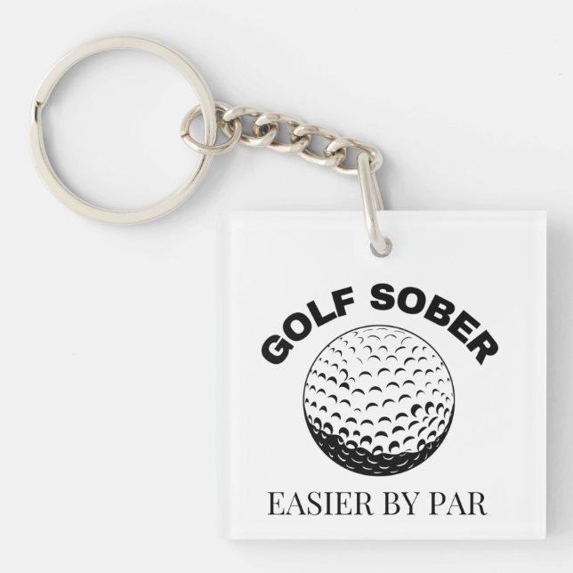 Golf Sober Easier By Par Funny Golfing Quote Keychain (Front)