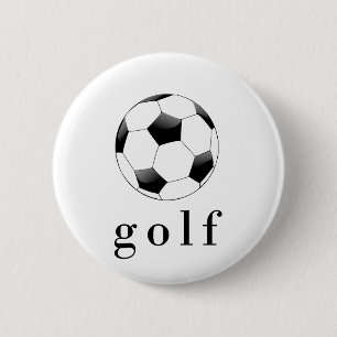 Golf Soccer Ball Funny Sports T-Shirt 2 Inch Round Button