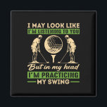 Golf Swing Golfer Joke For Golfing Sport Player Lo Magnet<br><div class="desc">Golf Swing Golfer Joke For Golfing Sport Player Lover Fans</div>