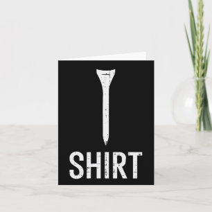 Golf Tee Shirt Funny Golfing Joke Golfer Dad Men W Card