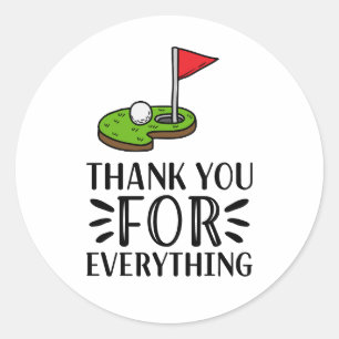 Golf Thank you for every thing Classic Round Sticker