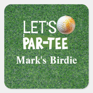 Golf-themed Let;s Par tee for Golfer Square Sticker