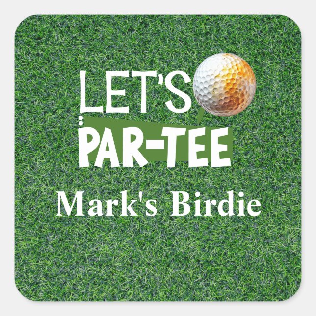 Golf-themed Let;s Par tee for Golfer  Square Sticker (Front)