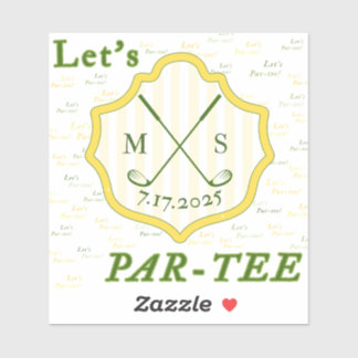 Golf Themed Sticker "Let's Par-tee" 