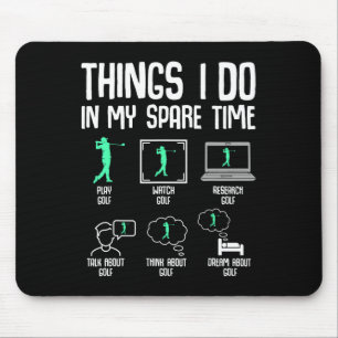 Golf Things I Do In My Spare Time Golfer Kids Boys Mouse Pad