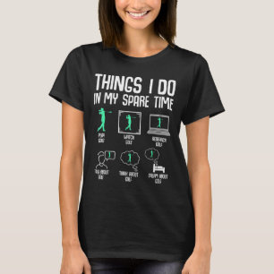 Golf Things I Do In My Spare Time Golfer Kids Boys T-Shirt