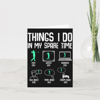 Golf Things I Do Spare Time Golfer Kids Boys Men Card