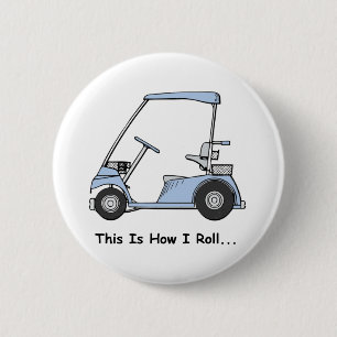 Golf This is how I roll 2 Inch Round Button