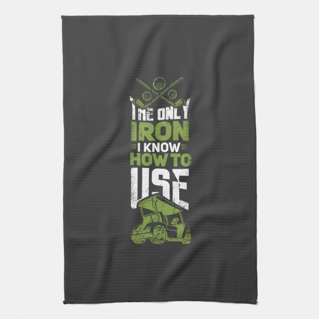 Golf - This Is The Only Iron Kitchen Towel (Vertical)