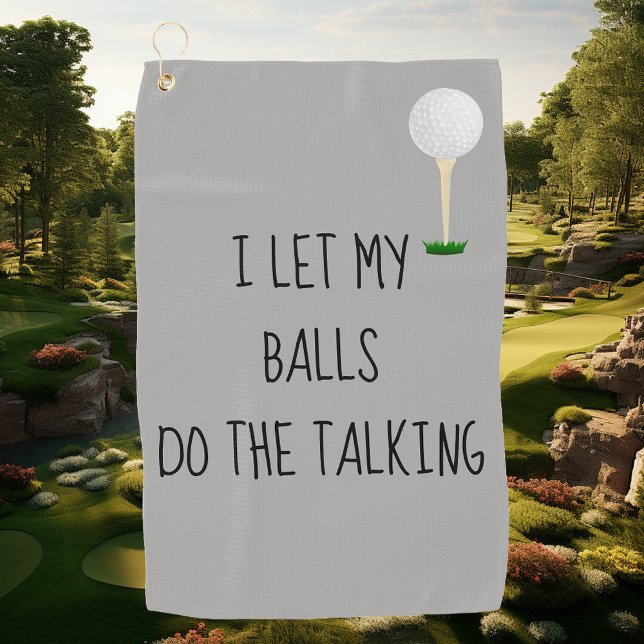 Golf Towel Let Balls Do Talking Funny (Creator Uploaded)