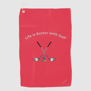 Golf Towel Life is Better...Golf Quote Red