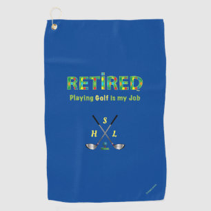 Golf Towel Personalized Monogram - Retired Quote