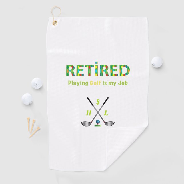 Golf Towel Personalized Monogram - Retired Quote (InSitu)