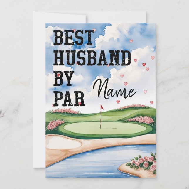 Golf Valentine's  to husband golfer best by par  Holiday Card (Front)