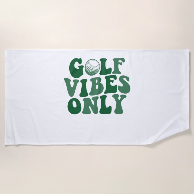 Golf Vibes Only, Golf Lover Beach Towel (Front)