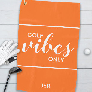 Golf Vibes Only Quote Orange Golfer Towel