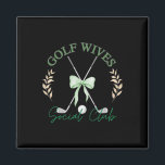 Golf Wife Social Club Funny He's Golfing Wife And  Magnet<br><div class="desc">Golf Wife Social Club Funny He's Golfing Wife And Girlfriend</div>