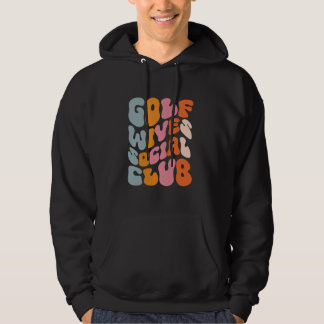 Golf Wives Social Club Hoodie