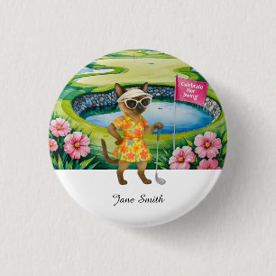 Golf Woman Tournament for Siamese Cat Golfer 1 Inch Round Button